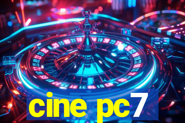 cine pc7